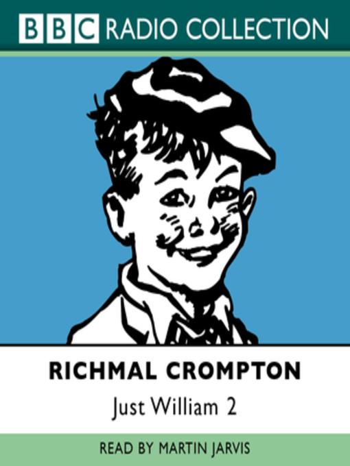 Title details for Just William by Richmal Crompton - Available